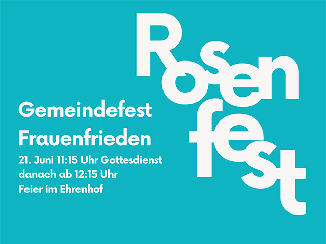 Rosenfest in Frauenfrieden